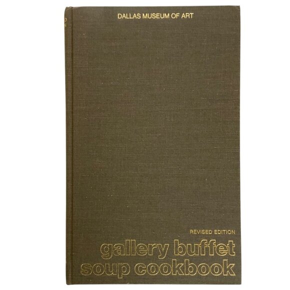 Gallery Buffet Soup Cookbook Dallas Museum Of Art 1983 Revised Edition - Picture 4 of 9